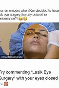 Image result for Lasik Eye Surgery Meme