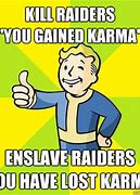 Image result for Fallout Raider Memes