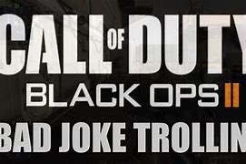 Image result for Black Ops 2 Jokes