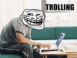 Image result for Trolling People