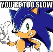 Image result for You're Fast Meme