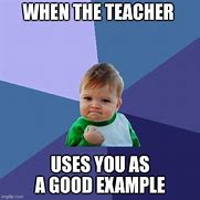 Image result for Be a Good Example Meme