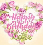 Image result for Happy Birthday Letha Our Dear Friend