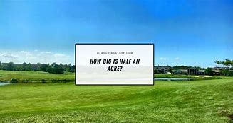 Image result for How Big Is Half Acre