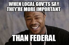 Image result for Local Government Memes