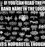 Image result for Black Metal Logo Meme