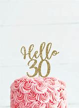 Image result for Hello 30 Cake