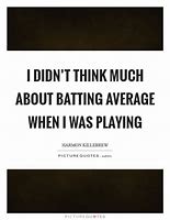 Image result for Batting Quotes