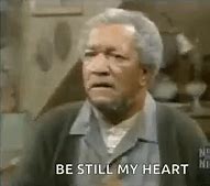 Image result for Sanford and Son Heart Attack Meme