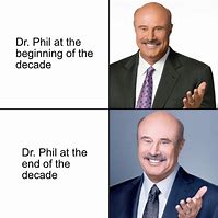 Image result for Doctor Phil Meme