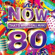 Image result for Now That's What I Call Music 80