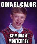 Image result for Memes Del Calor En Monterrey