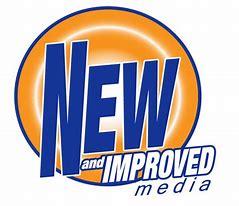 Image result for New and Improved Media