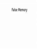 Image result for False Memory Presentation