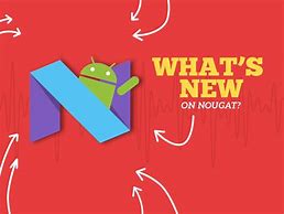 Image result for Android Nougat