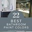 Image result for Top 10 Bathroom Paint Colors