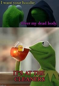 Image result for Dead Kermit the Frog Memes