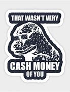 Image result for Cash Money of You Meme