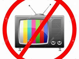 Image result for No TV