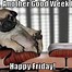 Image result for Rough Week Finally Friday Meme