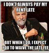 Image result for Late Rent Memes