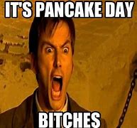 Image result for Pancake Day Meme