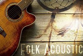 Image result for Folk Acoustic Music