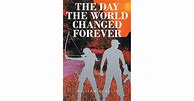 Image result for The World Changed Forever Book