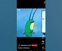 Image result for Plankton Chills Meme