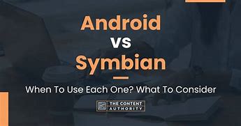 Image result for Android vs iOS vs Symbian OS