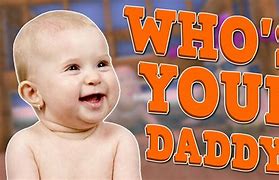 Image result for X Your Daddy Memes