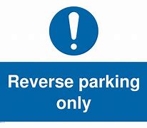 Image result for Reverse Parking Only Sign