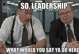 Image result for Leadership Updates Meme