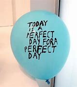 Image result for My Idea of a Perfect Day Meme