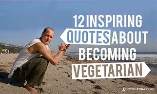 Image result for Why to Be Vegetarian
