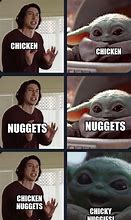 Image result for Baby Yoda Chicky Nuggies Meme