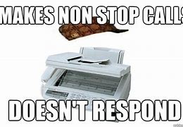 Image result for Memes of Broken Fax Machine