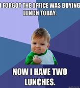 Image result for Lunch Meme Work Funny