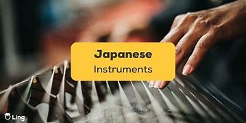 Image result for Japan Musical Instruments