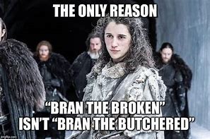 Image result for Mistakes Were Made Game of Thrones Meme