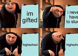 Image result for Gifted Student Memes