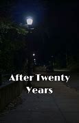 Image result for After Twenty Years Background