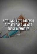 Image result for Sayings and Quotes About Memories