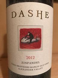 Image result for Dashe Zinfandel Old Vines Todd Brothers Ranch