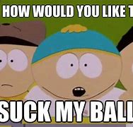 Image result for South Park Memes Cartman