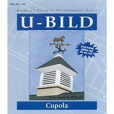 cupola plans wood working projects woodworking plans cupola cupola plans wood working projects woodworking plans cupola