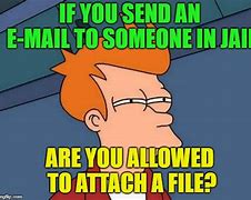 Image result for Email Attached Meme