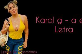 Image result for Cancion Completa Karol G Letra