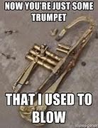 Image result for Trumpet Band Memes