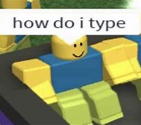 Image result for Roblox Its Free Meme